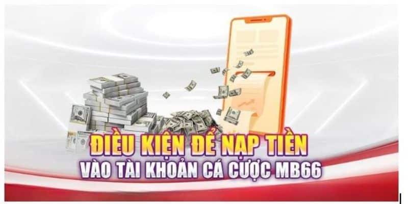 Các Câu Hỏi Thường Gặp Về Nạp Tiền Tại MB66